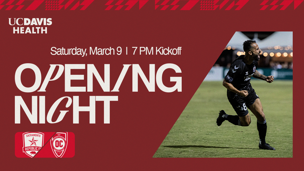 UC Davis Health. Saturday, March 9. 7 pm kickoff. Opening Night