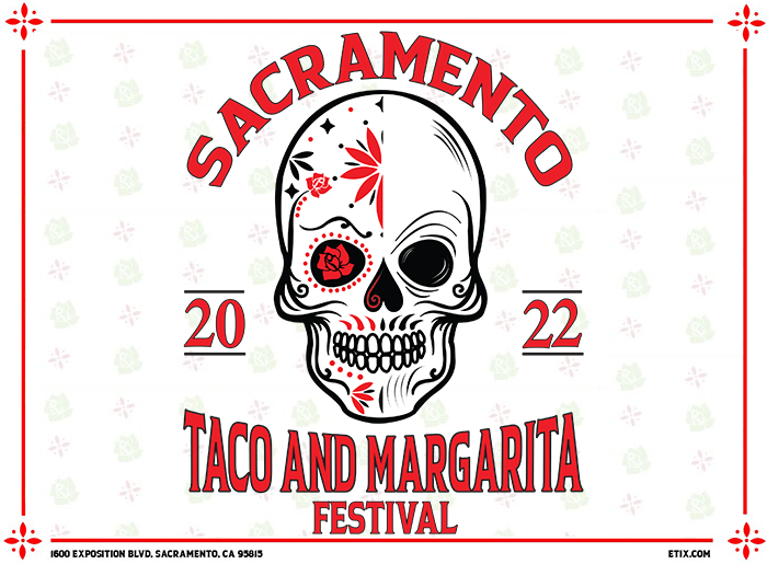 Sacramento 2022 Taco and Margarita Festival
